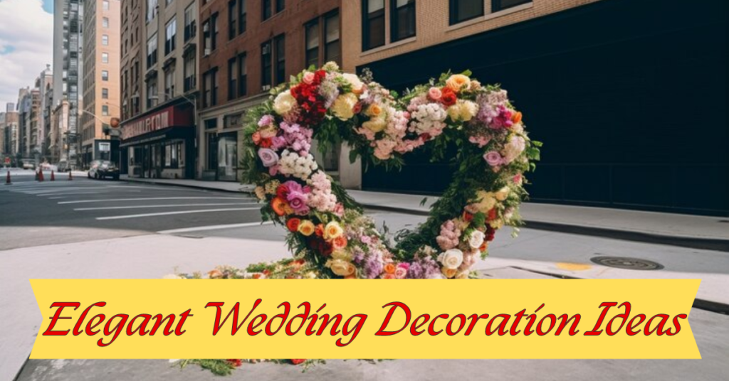 Simple and Elegant Wedding Decoration Ideas for New York Venues