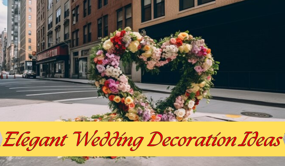 Elegant Wedding Decoration Ideas for New York Venues