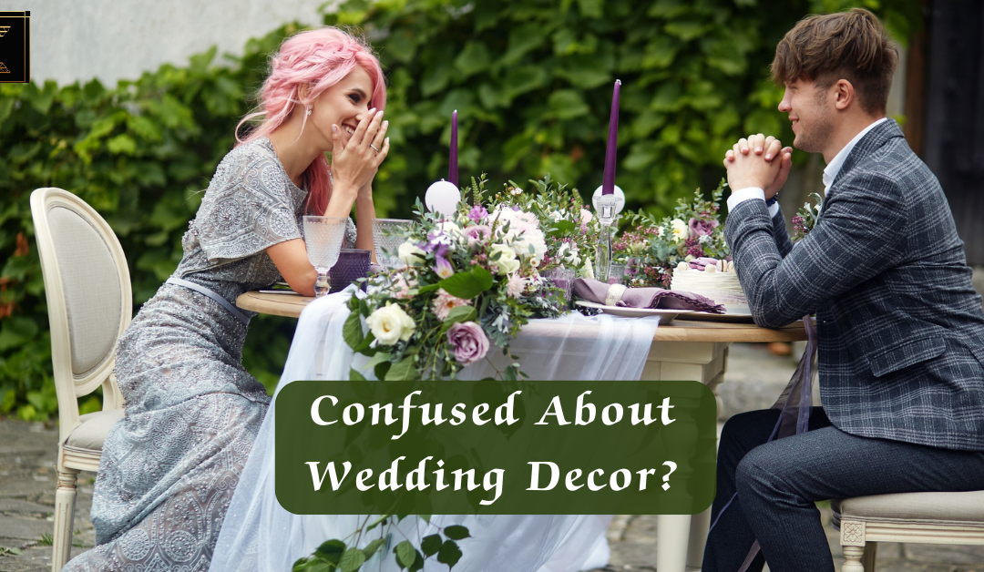 Confused About Wedding Decor? Here’s Exactly What You Need (No Fluff!)