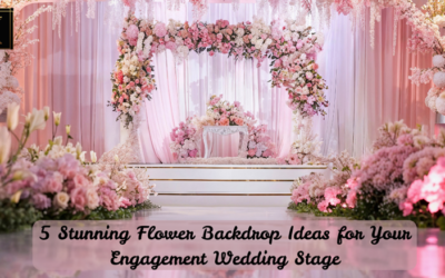 Top 5 Beautiful Backdrop Engagement Flower Wedding Stage Decoration Ideas