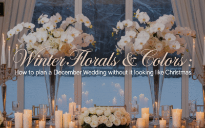 Winter Wedding Florals & Colors: How to Plan a December Wedding Without It Looking Like Christmas
